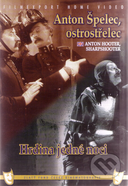 Film: Anton Špelec, ostrostřelec / Hrdina jedné noci (Martin Frič) (DVD). Filmexport Home Video, 1932 Film: Anton Špelec, ostrostřelec / Hrdina jedné noci (Martin Frič) (DVD). Filmexport Home Video, 1932