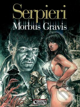 Kniha: Morbus Gravis (Paolo Eleuteri Serpieri). ComicsCentrum Kniha: Morbus Gravis (Paolo Eleuteri Serpieri). ComicsCentrum