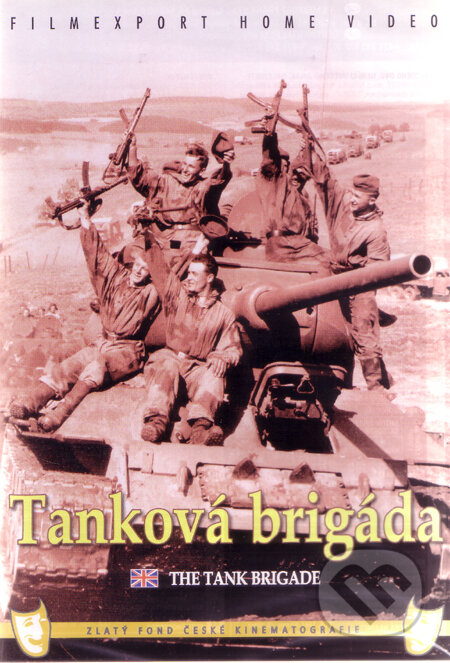 Film: Tanková brigáda (Ivo Toman) (DVD). Filmexport Home Video, 1955 Film: Tanková brigáda (Ivo Toman) (DVD). Filmexport Home Video, 1955