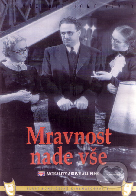 Film: Mravnost nade vše (Martin Frič) (DVD). Filmexport Home Video, 1937 Film: Mravnost nade vše (Martin Frič) (DVD). Filmexport Home Video, 1937