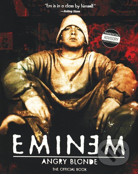 Kniha: Angry Blonde (Eminem). It Books, 2002 Kniha: Angry Blonde (Eminem). It Books, 2002