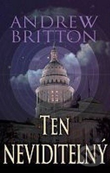 Kniha: Ten neviditelný (Andrew Britton). Talpress, 2010 Kniha: Ten neviditelný (Andrew Britton). Talpress, 2010