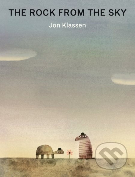 Kniha: The Rock from the Sky (Jon Klassen). Walker books, 2021 Kniha: The Rock from the Sky (Jon Klassen). Walker books, 2021