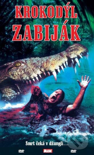 Film: Krokodíl zabijak (Fabrizio De Angelis) (DVD). Hollywood, 2021 Film: Krokodíl zabijak (Fabrizio De Angelis) (DVD). Hollywood, 2021
