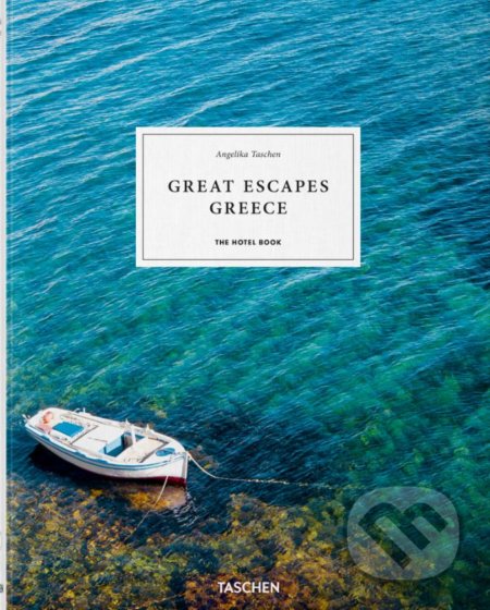 Kniha: Great Escapes. Greece (Taschen). Taschen, 2021 Kniha: Great Escapes. Greece (Taschen). Taschen, 2021