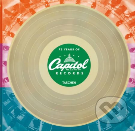 Kniha: Capitol Records (Barney Hoskyns a Reuel Golden). Taschen, 2021 Kniha: Capitol Records (Barney Hoskyns a Reuel Golden). Taschen, 2021