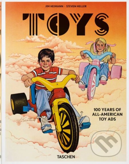 Kniha: Toys (Jim Heimann a Steven Heller). Taschen, 2021 Kniha: Toys (Jim Heimann a Steven Heller). Taschen, 2021