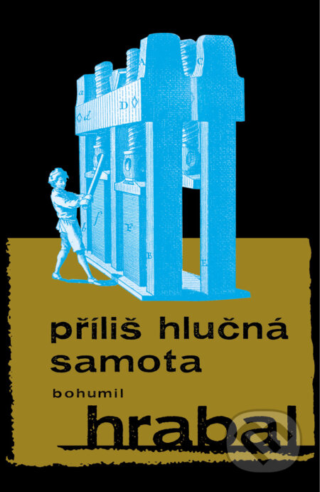 E-kniha: Příliš hlučná samota (Bohumil Hrabal). Mladá fronta, 2012 E-kniha: Příliš hlučná samota (Bohumil Hrabal). Mladá fronta, 2012