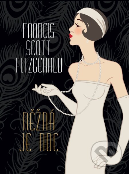 E-kniha: Něžná je noc (Francis Scott Fitzgerald). Leda, 2012 E-kniha: Něžná je noc (Francis Scott Fitzgerald). Leda, 2012