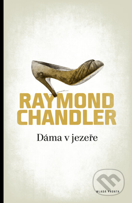 E-kniha: Dáma v jezeře (Raymond Chandler). Mladá fronta, 2012 E-kniha: Dáma v jezeře (Raymond Chandler). Mladá fronta, 2012