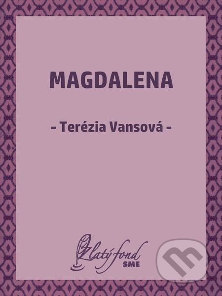 E-kniha: Magdalena (Terézia Vansová). Petit Press E-kniha: Magdalena (Terézia Vansová). Petit Press