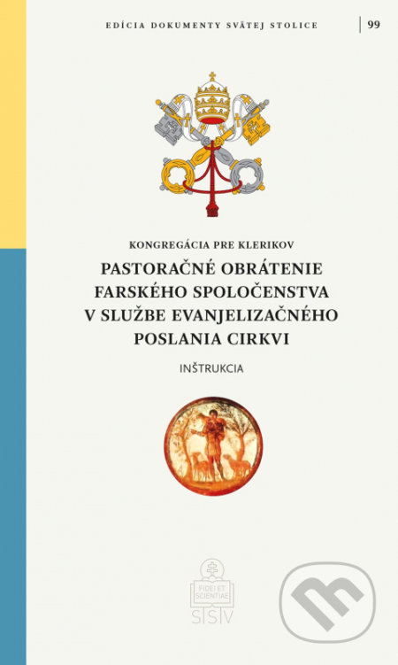 Kniha: Pastoračné obrátenie farského spoločenstva v službe evanjelizačného poslania Cirkvi (Spolok svätého Vojtecha). Spolok svätého Vojtecha, 2021 Kniha: Pastoračné obrátenie farského spoločenstva v službe evanjelizačného poslania Cirkvi (Spolok svätého Vojtecha). Spolok svätého Vojtecha, 2021