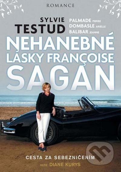 Film: Nehanebné lásky Françoise Sagan (Diane Kurys) (DVD). Hollywood, 2021 Film: Nehanebné lásky Françoise Sagan (Diane Kurys) (DVD). Hollywood, 2021