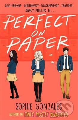 Kniha: Perfect On Paper (Sophie Gonzales). Hachette Illustrated, 2021 Kniha: Perfect On Paper (Sophie Gonzales). Hachette Illustrated, 2021