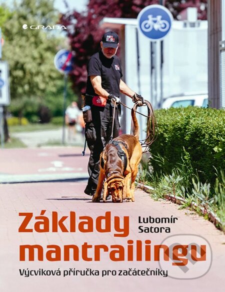 E-kniha: Základy mantrailingu (Lubomír Satora). Grada, 2020 E-kniha: Základy mantrailingu (Lubomír Satora). Grada, 2020
