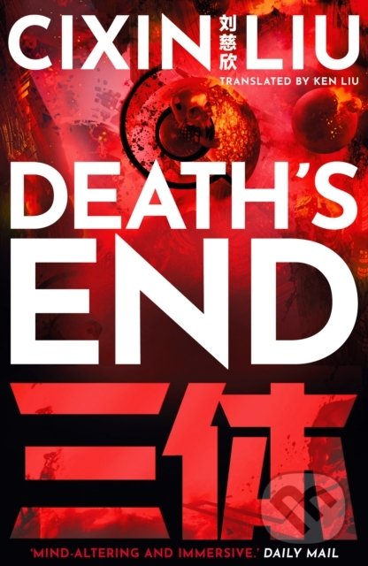 Kniha: Death's End (Liou Cch´-Sin). Head of Zeus, 2021 Kniha: Death's End (Liou Cch´-Sin). Head of Zeus, 2021