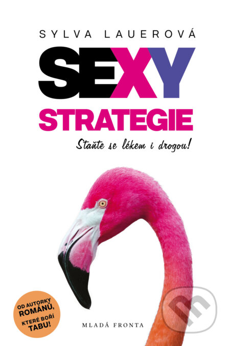 E-kniha: Sexy strategie (Sylva Lauerová). Mladá fronta, 2015 E-kniha: Sexy strategie (Sylva Lauerová). Mladá fronta, 2015