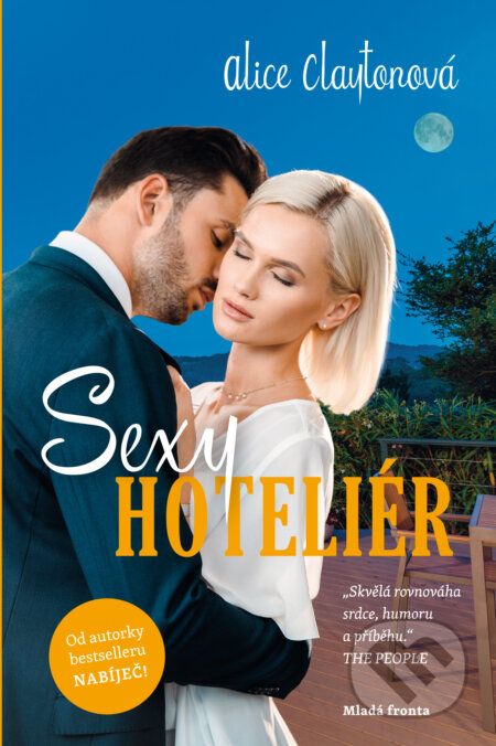 E-kniha: Sexy hoteliér (Alice Clayton). Mladá fronta, 2020 E-kniha: Sexy hoteliér (Alice Clayton). Mladá fronta, 2020