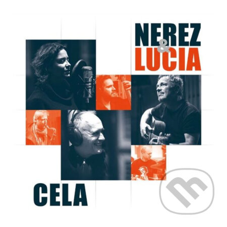 Hudební CD: Nerez & Lucia: Cela (Hudobné albumy). Hudobné albumy, 2021 Hudební CD: Nerez & Lucia: Cela (Hudobné albumy). Hudobné albumy, 2021