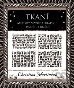 Kniha: Tkaní (Christina Martin). Dokořán, 2021 Kniha: Tkaní (Christina Martin). Dokořán, 2021