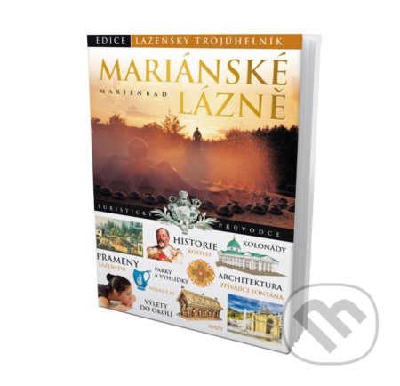 Kniha: Mariánské Lázně - turistický průvodce (Fornica). Fornica, 2021 Kniha: Mariánské Lázně - turistický průvodce (Fornica). Fornica, 2021