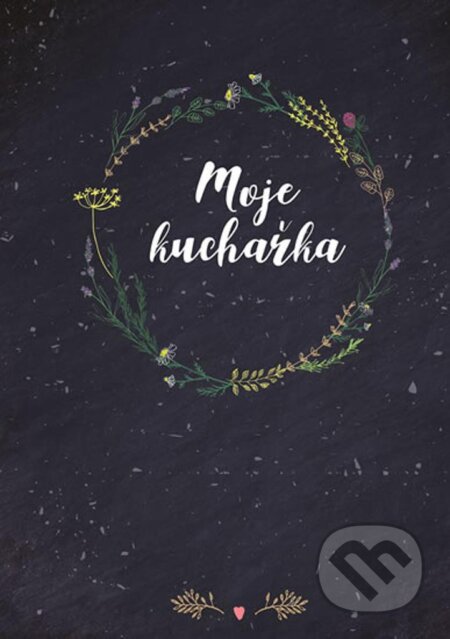Moje kuchařka (Adéla Maroušková a Vít Libovický). mementerra, 2021 Moje kuchařka (Adéla Maroušková a Vít Libovický). mementerra, 2021