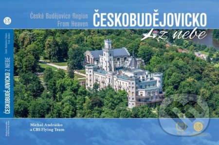 Kniha: Českobudějovicko z nebe (Michal Andráško). Malované Mapy, 2021 Kniha: Českobudějovicko z nebe (Michal Andráško). Malované Mapy, 2021