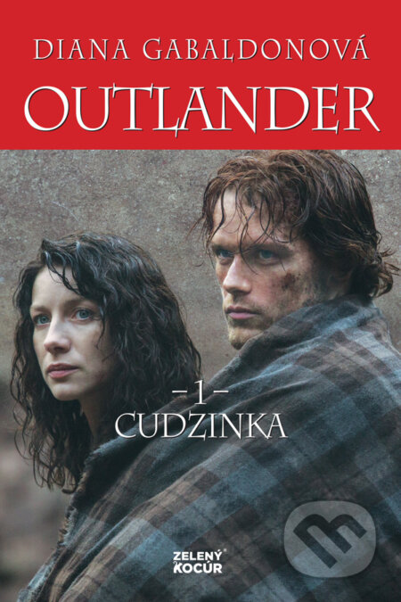 Kniha: Cudzinka (Diana Gabaldon). Zelený kocúr, 2021 Kniha: Cudzinka (Diana Gabaldon). Zelený kocúr, 2021