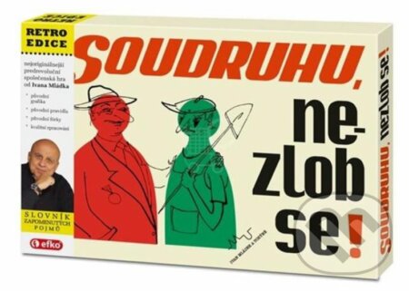 Společenská hra: Soudruhu, nezlob se! (EFKO karton s.r.o.). EFKO karton s.r.o., 2018 Společenská hra: Soudruhu, nezlob se! (EFKO karton s.r.o.). EFKO karton s.r.o., 2018