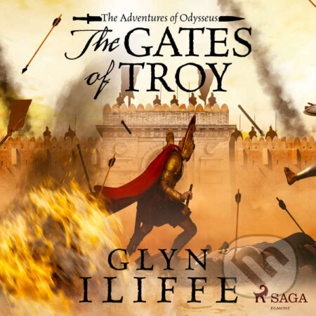 Audiokniha: The Gates of Troy (EN) (Glyn Iliffe). Saga Egmont, 2021 Audiokniha: The Gates of Troy (EN) (Glyn Iliffe). Saga Egmont, 2021