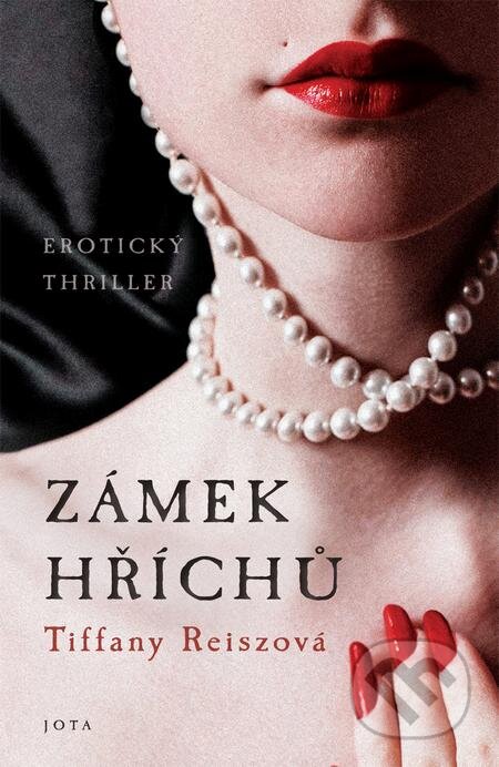 E-kniha: Zámek hříchů (Tiffany Reisz). Jota, 2021 E-kniha: Zámek hříchů (Tiffany Reisz). Jota, 2021