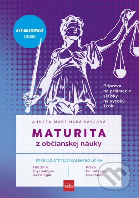 Kniha: Maturita z občianskej náuky (Andrea Martinská Vavrová). Príroda, 2021 Kniha: Maturita z občianskej náuky (Andrea Martinská Vavrová). Príroda, 2021