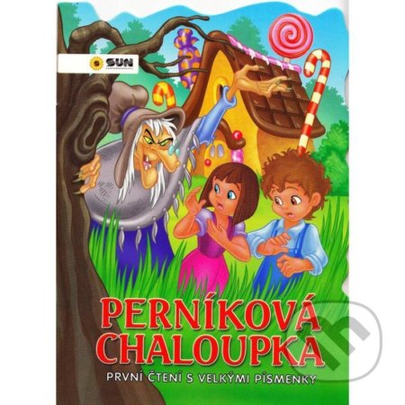 Kniha: Perníková chaloupka (SUN). SUN, 2021 Kniha: Perníková chaloupka (SUN). SUN, 2021