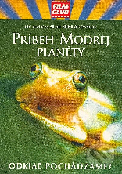 Film: Príbeh modrej planéty (Claude Nuridsany a Marie Pérennou) (DVD). Hollywood, 2021 Film: Príbeh modrej planéty (Claude Nuridsany a Marie Pérennou) (DVD). Hollywood, 2021