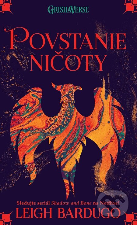 E-kniha: Povstanie ničoty (Leigh Bardugo). Slovart, 2021 E-kniha: Povstanie ničoty (Leigh Bardugo). Slovart, 2021