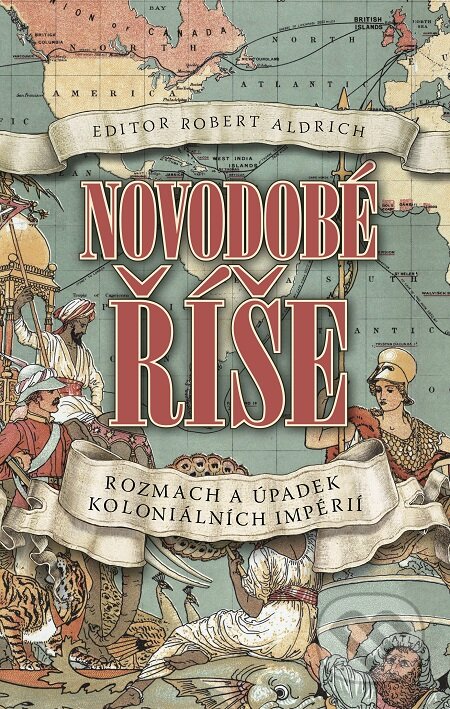 E-kniha: Novodobé říše (Robert Aldrich). Slovart CZ, 2021 E-kniha: Novodobé říše (Robert Aldrich). Slovart CZ, 2021