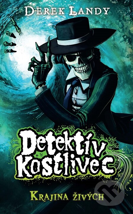 E-kniha: Detektív Kostlivec - Krajina živých (Derek Landy). Slovart, 2021 E-kniha: Detektív Kostlivec - Krajina živých (Derek Landy). Slovart, 2021