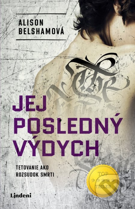 Kniha: Jej posledný výdych (Alison Belsham). Lindeni, 2021 Kniha: Jej posledný výdych (Alison Belsham). Lindeni, 2021