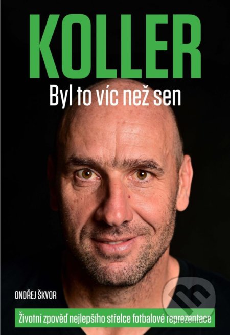 Kniha: Koller: Byl to víc než sen (Ondřej Škvor). CZECH NEWS CENTER, 2021 Kniha: Koller: Byl to víc než sen (Ondřej Škvor). CZECH NEWS CENTER, 2021