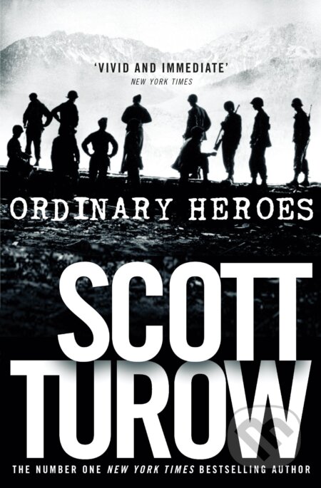 Kniha: Ordinary Heroes (Scott Turow). Pan Books, 2014 Kniha: Ordinary Heroes (Scott Turow). Pan Books, 2014