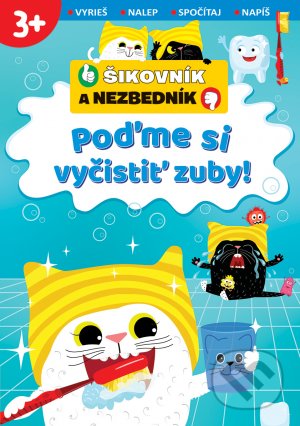 Kniha: Poďme si vyčistiť zuby! (Svojtka&Co.). Svojtka&Co., 2021 Kniha: Poďme si vyčistiť zuby! (Svojtka&Co.). Svojtka&Co., 2021
