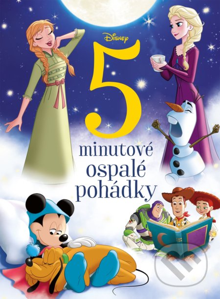 Kniha: Disney: 5minutové ospalé pohádky (Egmont ČR). Egmont ČR, 2021 Kniha: Disney: 5minutové ospalé pohádky (Egmont ČR). Egmont ČR, 2021