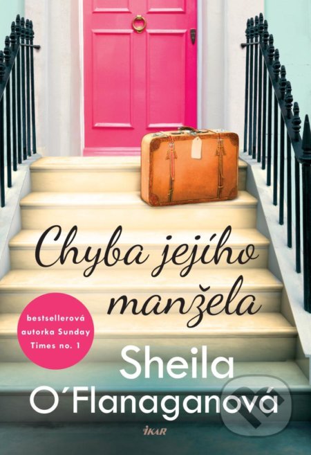 Kniha: Chyba jejího manžela (Sheila O'Flanagan). Ikar CZ, 2021 Kniha: Chyba jejího manžela (Sheila O'Flanagan). Ikar CZ, 2021