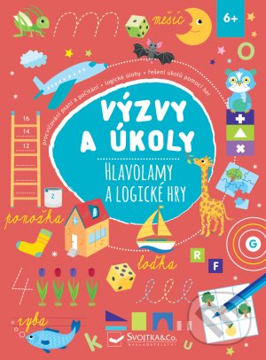 Kniha: Výzvy a úkoly Hlavolamy a logické hry (Svojtka&Co.). Svojtka&Co., 2021 Kniha: Výzvy a úkoly Hlavolamy a logické hry (Svojtka&Co.). Svojtka&Co., 2021
