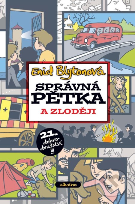 Kniha: Správná pětka a zloději (Enid Blyton). Albatros CZ, 2021 Kniha: Správná pětka a zloději (Enid Blyton). Albatros CZ, 2021