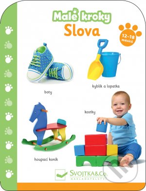 Kniha: Malé kroky - Slova (Svojtka&Co.). Svojtka&Co., 2021 Kniha: Malé kroky - Slova (Svojtka&Co.). Svojtka&Co., 2021