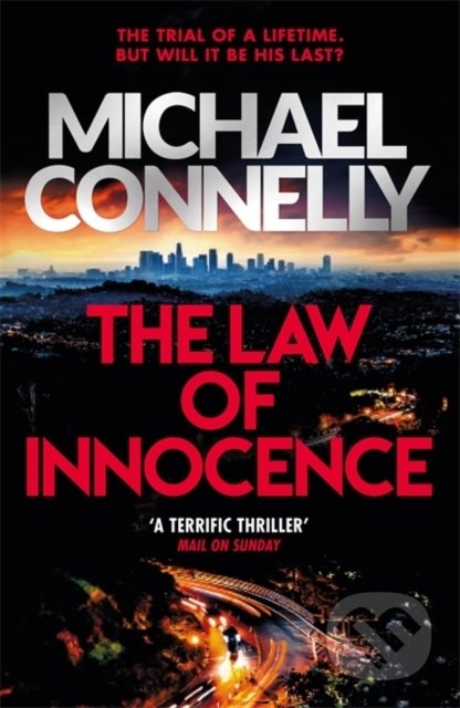 Kniha: The Law of Innocence (Michael Connelly). Orion, 2021 Kniha: The Law of Innocence (Michael Connelly). Orion, 2021