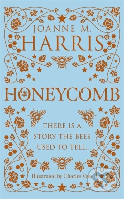 Honeycomb - Joanne M. Harris, Charles Vess (ilustrátor), Gollancz, 2021