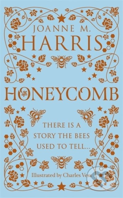 Kniha: Honeycomb (Joanne M. Harris). Gollancz, 2021 Kniha: Honeycomb (Joanne M. Harris). Gollancz, 2021
