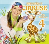 Hudobné CD: Míša Růžičková: Diskotéka v cirkuse (Hudobné albumy). Hudobné albumy, 2021 Hudobné CD: Míša Růžičková: Diskotéka v cirkuse (Hudobné albumy). Hudobné albumy, 2021